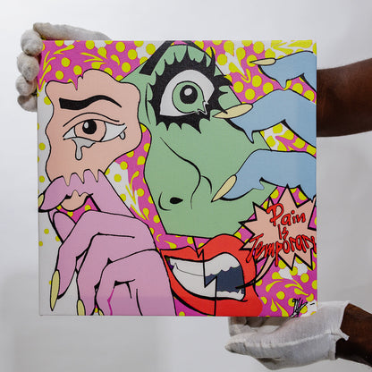 Pain Is Temporary 12x12 Acrylic on Canvas