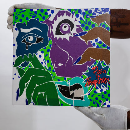 Pain Is Temporary 12x12 Acrylic on Canvas